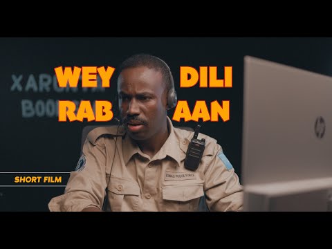 WEY DILI RABAAN | SHORT FILM