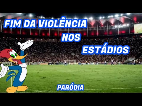 FIM DA V10LÊNCIA NOS ESTÁDIOS | PARÓDIA