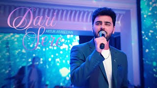 Artur Arakelyan - Dari Sere
