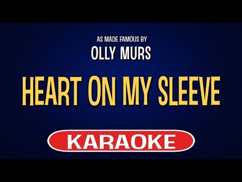 Olly Murs – Heart On My Sleeve (Karaoke Version)