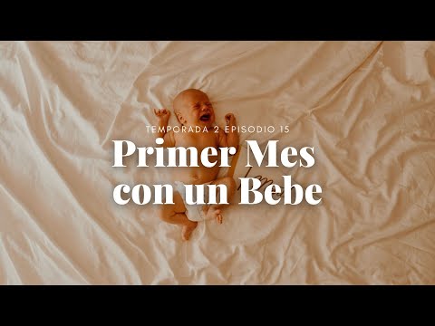 Primer Mes con un Bebe - S2 Ep. 15