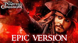 Hoist The Colours - Pirates of the Caribbean | EPIC VERSION