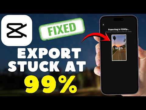 Fix CapCut Export Stuck at 99% on Mobile (4 Solutions)