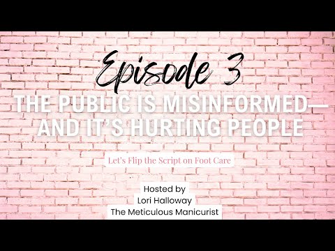 Feet First Podcast Episode 3 The Public is Misinformed—and It’s Hurting People