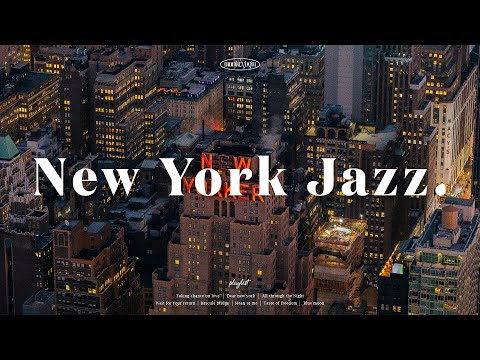 [Playlist] 듣자마자 바로 뉴욕 온거같은 차분한 감성의 재즈플리🤍 New York Jazz ⎮ Relaxing Jazz Piano Instrumental