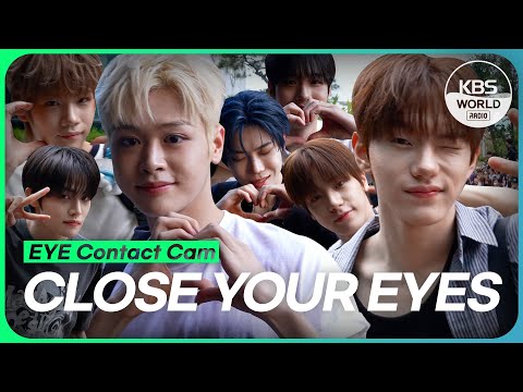 [4K] CLOSE YOUR EYES EYE CONTACT CAM :: 클로즈유어아이즈 아이컨택캠 @ MUSIC BANK