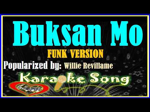 Buksan Mo Karaoke Funk Version by Willie Revillame- Karaoke Cover