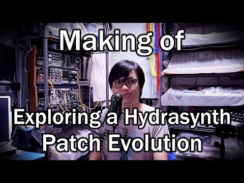 Making of Exploring a Hydrasynth Patch Evolution with Dominic Au