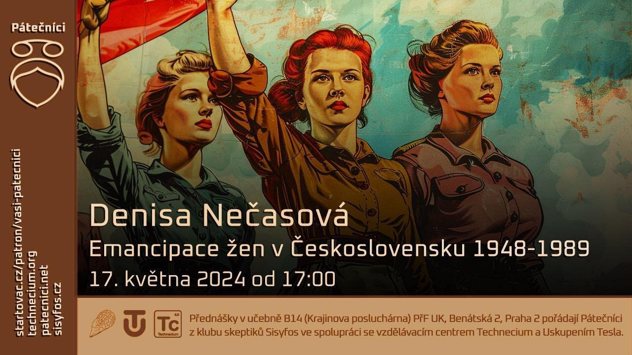 17. května 2024: Denisa Nečasová: Emancipace žen v Československu 1948-1989
