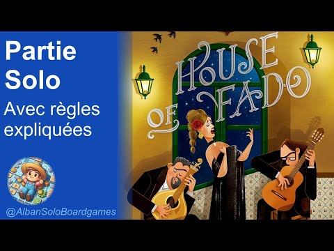 [FR] House of Fado (2/2) | Partie Solo complète | Comment jouer ? | Règles expliquées