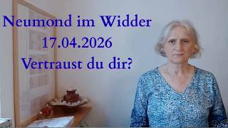 Neumond am 17. April 2026 im Widder - Vertraust du dir selbst voll und ganz?