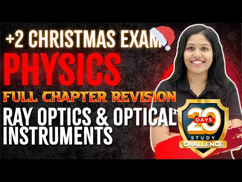 Plus Two Physics | Ray Optics and Optical Instruments | Full Chapter | Chapter 9 | Exam Winner +2