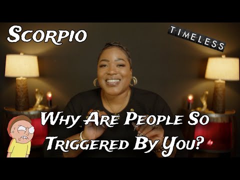 SCORPIO - “The Power You Have is Truly Unsettling" TIMELESS READING