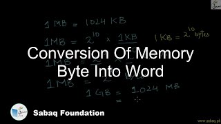 Conversion of Memory Byte into Memory Word