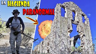 ¡Exploro la Hacienda de las MALAS VIBRAS ! Encuentro sus OBJETOS perdidos!