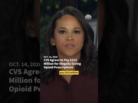 CVS Agrees to Pay $315 Million for Illegally Giving Opioid Prescriptions