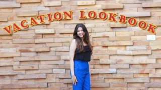 VACATION LOOKBOOK | I talk about my outfits ALOT ;p