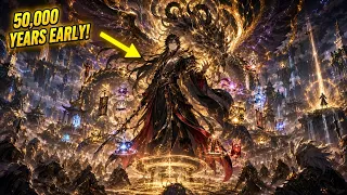 He Transmigrated 50,000 Years Early and Became a Cultivation Monster | Manhwa Recap in Hindi