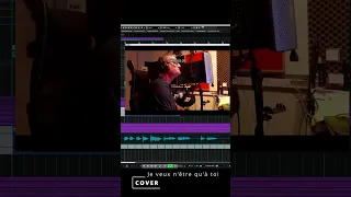 Je veux n"être qu' à toi (COVER)