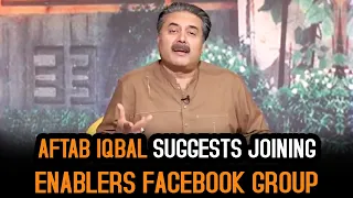 Aftab Iqbal Suggests Joining Enablers Facebook Group