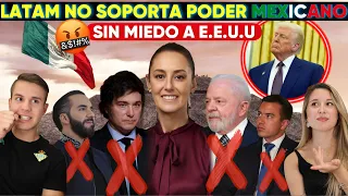 LATAM ENVIDIA EL PODER DE MEXICO ANTE ESTADOS UNIDOS | EL UNICO PAIS QUE SE ATREVE A PLANTAR CARA