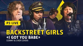 P3 Live: Backstreet Girls - «I Got You Babe» (Sonny & Cher cover)