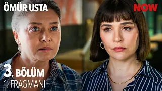 Ömür Usta 3. Bölüm 1. Fragmanı