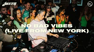 Jazzy x KILIMANJARO - No Bad Vibes (Live from New York)