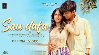 Sau Dafa - Siddharth Shankar Ft. Adarsh Uc (Adarsh Singh) Official Video Song | Shankar Films