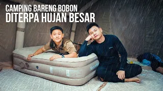 CAMPING BARENG BOBON! BASAH SEMUA KENA HUJAN DERAS