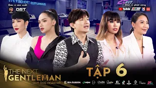 THE NEXT GENTLEMAN TẬP 6 | CHÍNH THỨC LỘ DIỆN TOP QUÝ ÔNG BƯỚC VÀO BÁN KẾT