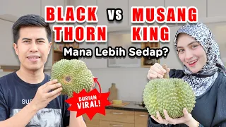 Mukbang Black Thorn vs Musang King ! Mana lagi sedap?