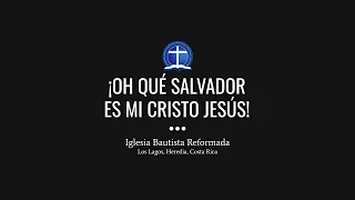 ¡Oh qué Salvador es mi Cristo Jesús!