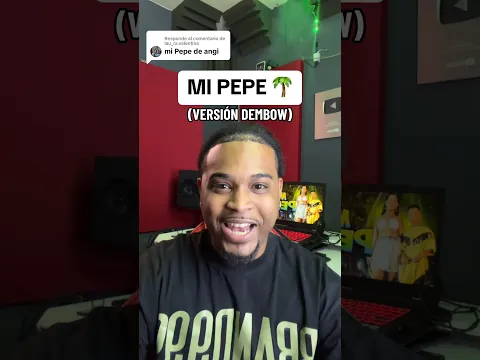 Convertí la canción de “MI PEPE” en dembow🇩🇴
