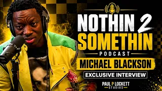 MICHAEL BLACKSON INTERVIEW: On Start In Comedy, School In Ghana, Drink Champs, Kat Williams, & MORE!