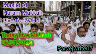 Masjid Al Haram Makkah Saudi Live Today Live Today Makkah 06/01/2024