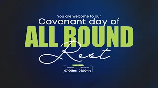 COVENANT DAY OF ALL ROUND REST | 1ST SERVICE | 01 AUGUST 2021.