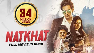 Natkhat Full Hindi Dubbed Movie | Aashish Raj, Rukshar Mir