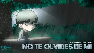 [Esta canción es triste] No te olvides de mi 💕- (Rap Romantico) Mc Richix, Ft. Zckrap + [LETRA]