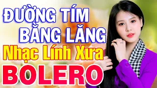 Đường Tím Bằng Lăng, Trách Ai Vô Tình - LK Nhạc Lính Mới Còn Mãi Theo Thời Gian