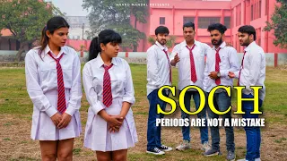 SOCH | Periods Are Not A Mistake | Anand Mandal