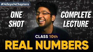 Class 10th Real Numbers One Shot 🔥 | Class 10 Maths Chapter 1 | Shobhit Nirwan