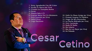 30 Hermosas Alabanzas de César Cetino - Coros de Bendición