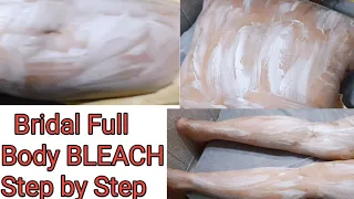 bridal full body bleach for fair glowy skin /दुल्हन की पूरी बॉडी चमकाने के लिये इस तरह से करें ब्लीच
