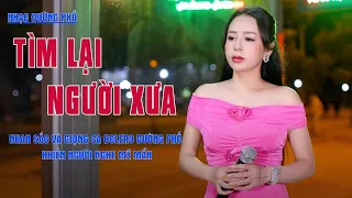 Tìm Lại Người Xưa – Nhan Sắc Và Giọng Ca Bolero Đường Phố Khiến Người Nghe Mê Mẩn – Vũ Nguyên Thảo