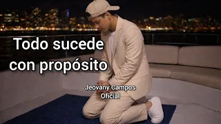 Jeovany Campos Oficial | Todo sucede con propósito (Bachata cristiana)