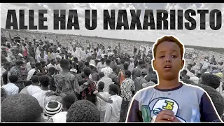 ILAHAY NAXARISTII JANO HAKA WARABIYO ADEERKAY. QOF AAD U QALIYA AYUU AHAA OO EHLU SALAADA
