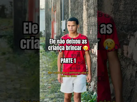Ele não deixou as criança brincar 😢 PARTE 1