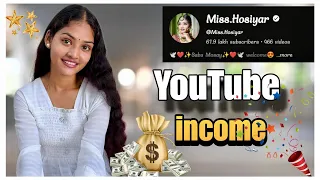 “My youtube income”😍🤑 |Miss.Hosiyar|