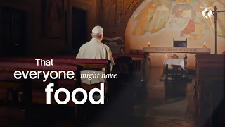 Pray with the Pope: That everyone might have food | May 2026